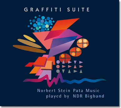 GRAFFITI SUITE / Norbert Stein Pata Music played by NDR Bigband (Pata 18)